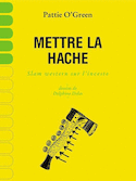 Mettre la hache